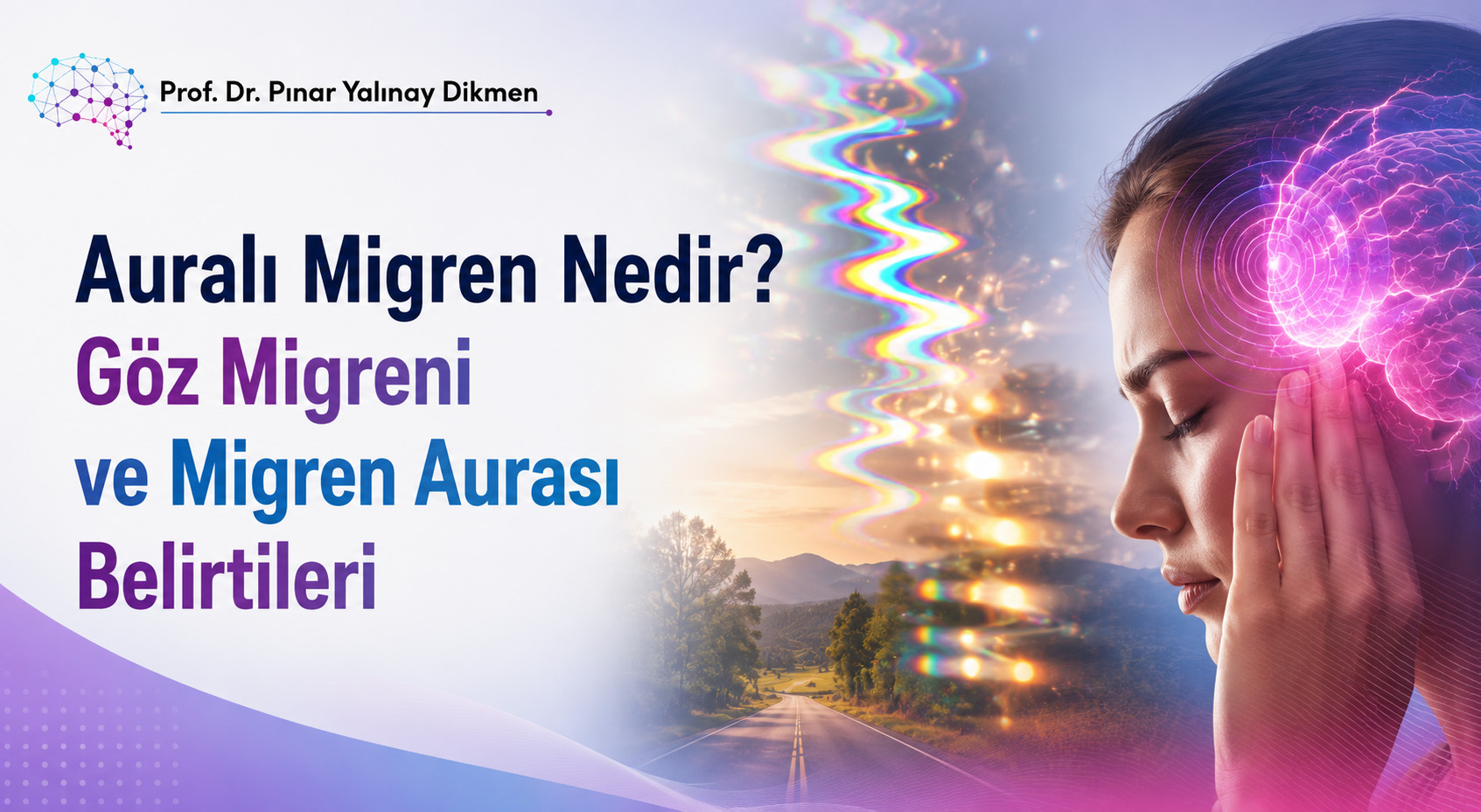 Auralı Migren Nedir? Göz Migreni ve Migren Aurası Belirtileri
