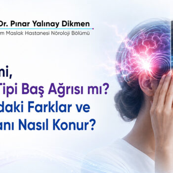 Migren mi, Gerilim Tipi Baş Ağrısı mı? Aralarındaki Farklar ve Doğru Tanı Nasıl Konur?